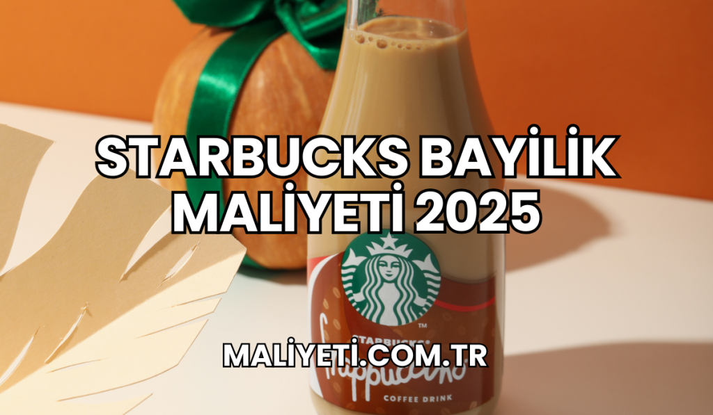 Starbucks açma maliyeti